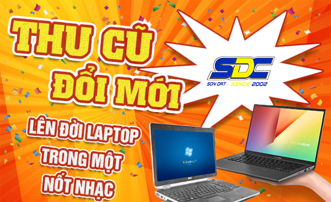 Đơn vị chuyên thu cũ đổi mới laptop giá cao, uy tín Hải Phòng