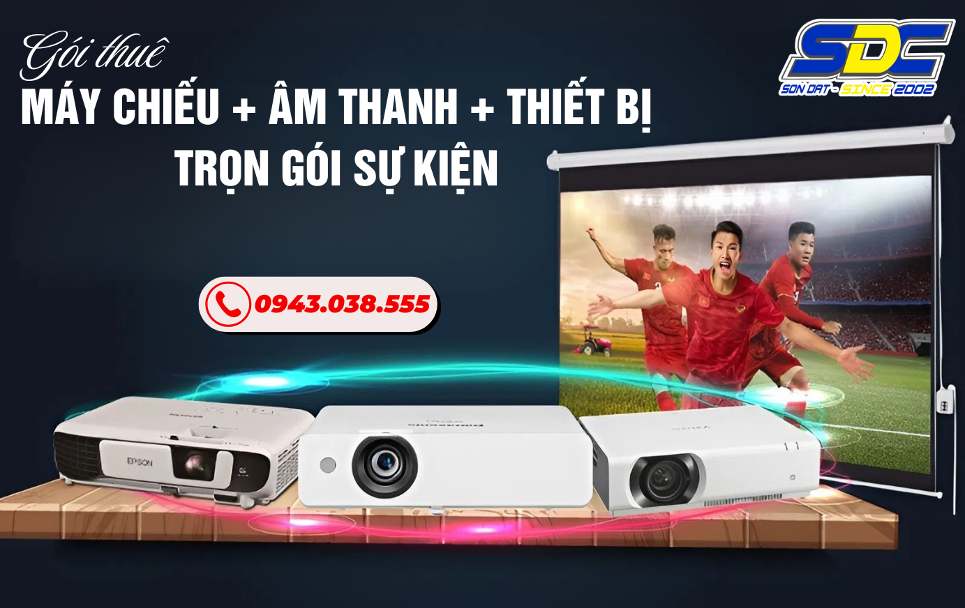 Gói Thuê Máy Chiếu + Âm Thanh + Thiết Bị Trọn Gói Sự Kiện