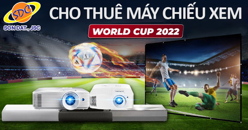 Cho thuê máy chiếu xem World Cup 202 uy tín, chất lượng Hải Phòng