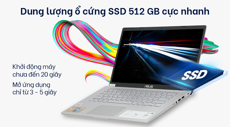 Laptop Asus Vivobook X409JA-EK052T Intel Core i5 Ice Lake, 1035G1, 1.00 GHzRAM: 8 GB, DDR4 (On board 4GB +1 khe 4GB), 2666 MHzỔ cứng: Không hỗ trợ khe cắm HDD, SSD 512 GB NVMe PCIe/14", Full HD (1920 x 1080)