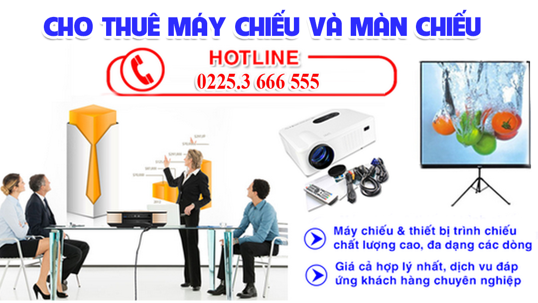 Dịch vụ cho thuê máy chiếu, màn chiếu tại Hải Phòng