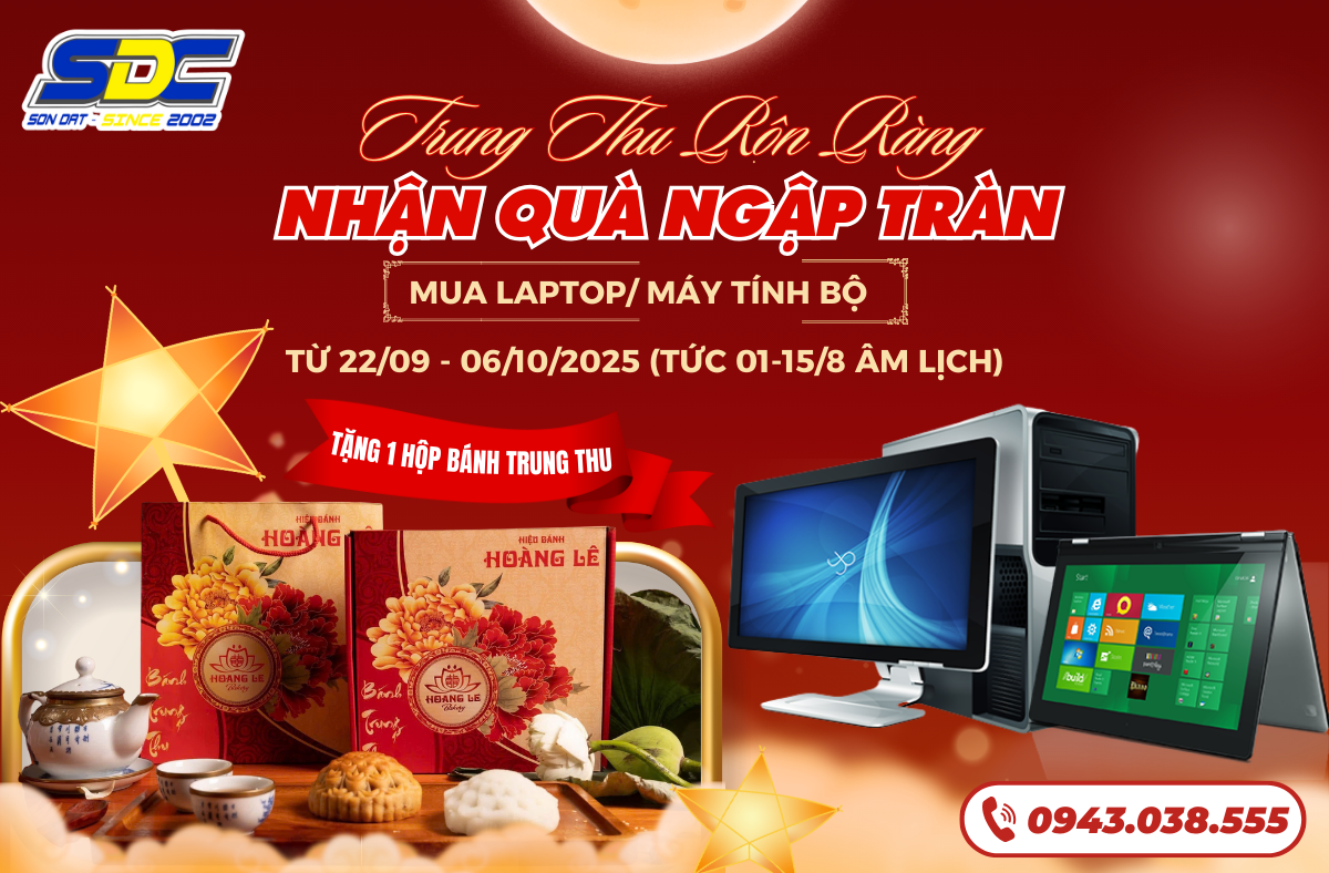 SƠN ĐẠT., JSC KHUYẾN MÃI TRUNG THU – Mua Laptop/Máy tính bộ, Tặng 1 hộp bánh Trung Thu