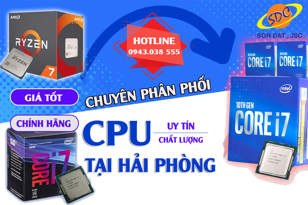 Đơn vị phân phối CPU chính hãng, uy tín hàng đầu Hải Phòng