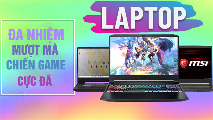 Đa nhiệm mượt mà, chiến game cực đã cùng những mẫu laptop cực hot tại Sơn Đạt.,JSC