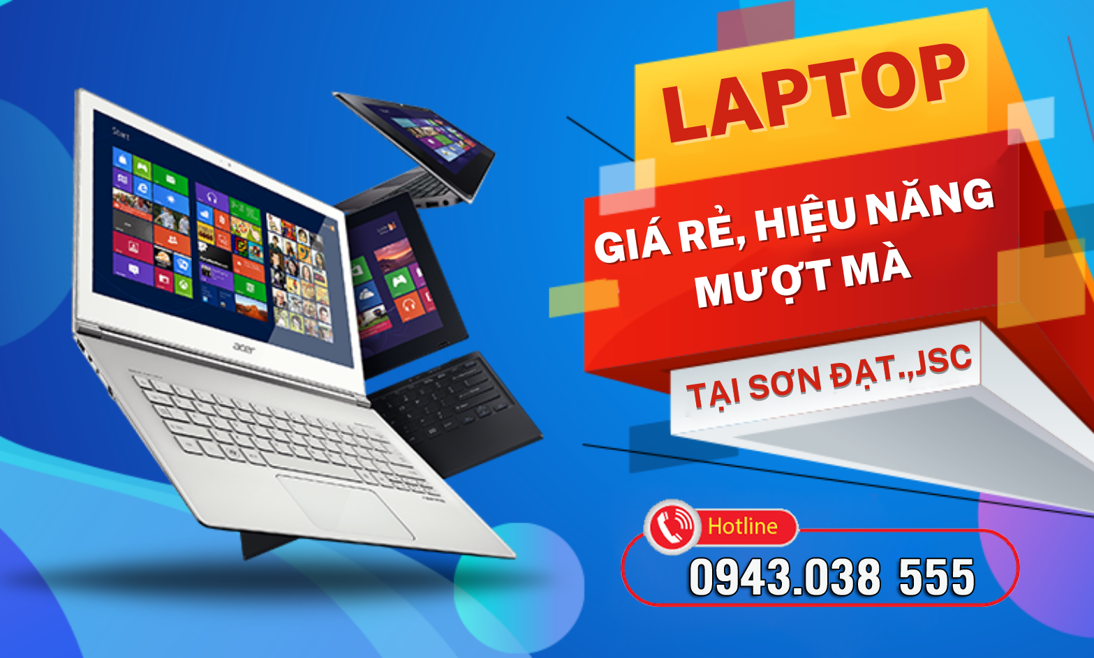 Những mẫu laptop giá rẻ, hiệu năng mượt mà chỉ có tại Sơn Đạt.,JSC 