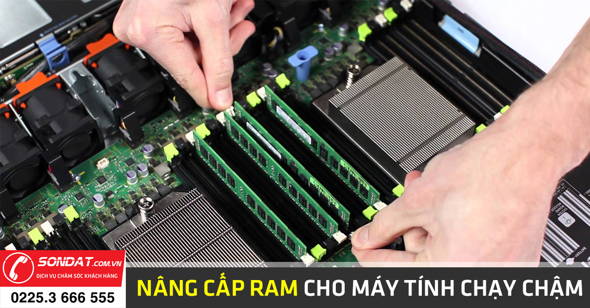 nâng cấp ram cho máy tính chạy chậm