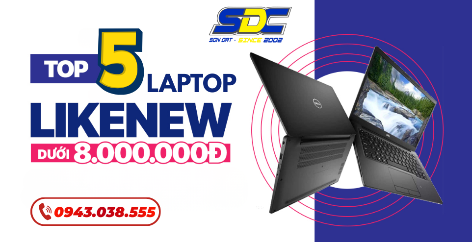 TOP 5 laptop Cũ Chất Lượng Cao – Giải Pháp Tiết Kiệm Cho Người Đi Làm