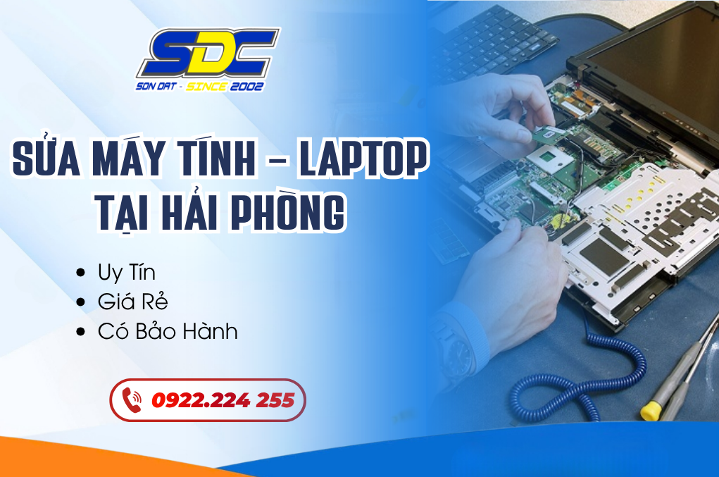 Sửa Máy Tính, Laptop Tại Hải Phòng Uy Tín – Giá Rẻ – Có Bảo Hành
