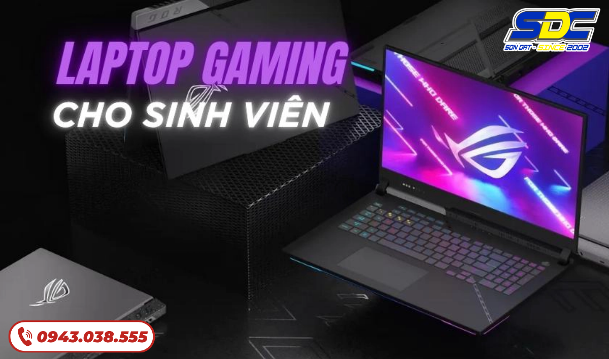 Laptop Gaming Cho Sinh Viên – Giải Trí Mạnh, Học Tập Mượt