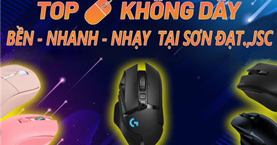 Top chuột không dây bền- nhanh- nhạy- giá cực tốt tại Sơn Đạt.,JSC