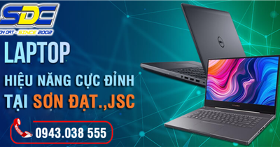 TOP5 mẫu laptop chính hãng tại Sơn Đạt.,JSC bền bỉ, mạnh mẽ 2024