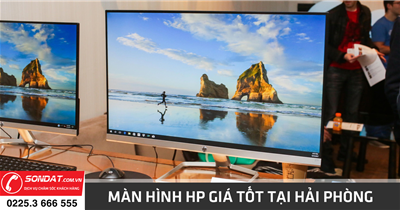 Cung cấp màn hình HP giá tốt tại Hải Phòng - Sơn Đạt Computer