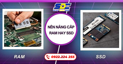 Khi Nào Nên Nâng Cấp RAM, SSD Cho Laptop?
