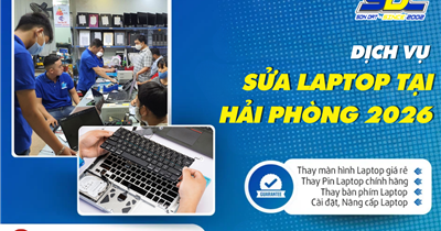 Dịch Vụ Sửa Laptop Tại Hải Phòng 2026 – Bắt Bệnh Chuẩn, Sửa Lấy Ngay
