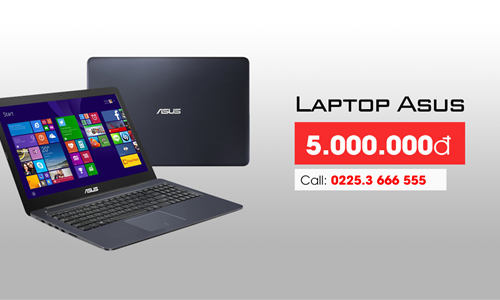 Những mẫu laptop asus giá 5 triệu dùng cho văn phòng