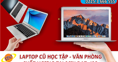 Tham khảo những mẫu laptop cũ học tập- văn phòng chất lượng tại Sơn Đạt.,JSC