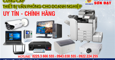 Bệnh viện máy tính Sơn Đạt - Địa chỉ chuyên cung cấp các thiết bị văn phòng Uy tín & Chính hãng cho doanh nghiệp 