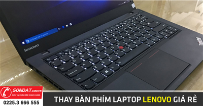 Thay bàn phím laptop Lenovo giá rẻ tại Hải Phòng - Máy tính Sơn Đạt