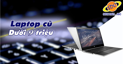 Tham khảo những mẫu laptop cũ chất lượng, dưới 9 triệu chỉ có tại Sơn Đạt.,JSC