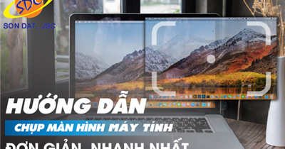 Hướng dẫn chụp màn hình laptop, máy tính nhanh, đơn giản nhất