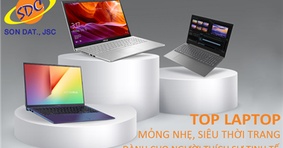 Top laptop mỏng nhẹ, siêu thời trang dành cho những người thích sự tinh tế