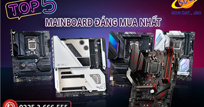 Top 5 Mainboard chất lượng, giá tốt, đáng mua nhất 2023