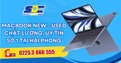 Bảng giá Macbook new - used chất lượng, uy tín số 1 tại Hải Phòng