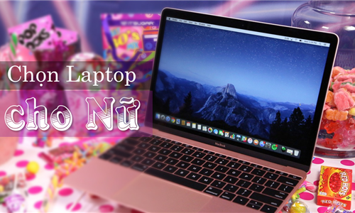 Con gái nên dùng laptop màu gì phù hợp với thời trang