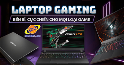 Laptop gaming bền bỉ, cực chiến cho mọi loại game