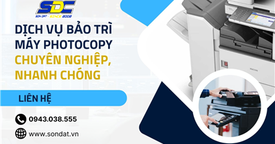 Dịch Vụ Bảo Trì Máy In – Máy Photocopy Định Kỳ Cho Doanh Nghiệp