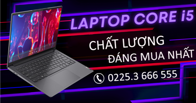 TOP 5 laptop chạy chip intel core i5 chất lượng, bền bỉ tại Sơn Đạt.,JSC