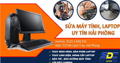 Địa chỉ sửa chữa laptop, máy tính uy tín, chuyên nghiệp Hải Phòng