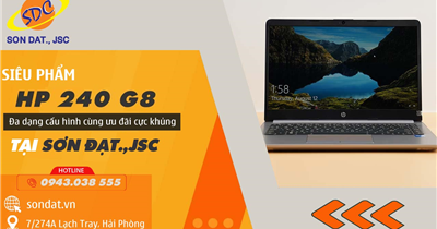 Khám phá siêu phẩm HP 240 G8 tại Sơn Đạt.,JSC với đa dạng cấu hình hot nhất 2021