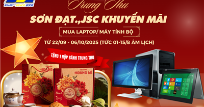 SƠN ĐẠT., JSC KHUYẾN MÃI TRUNG THU – Mua Laptop/Máy tính bộ, Tặng 1 hộp bánh Trung Thu