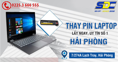 Dịch vụ thay pin laptop lấy ngay, uy tín số 1 Hải Phòng