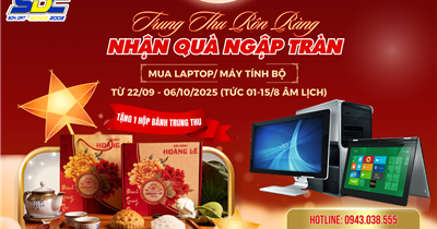 SƠN ĐẠT., JSC KHUYẾN MÃI TRUNG THU – Mua Laptop/Máy tính bộ, Tặng 1 hộp bánh Trung Thu