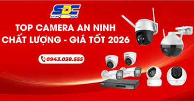 TOP CAMERA AN NINH chất lượng, giá tốt 2026