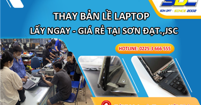 Chuyên thay thế bản lề laptop lấy ngay, uy tín số 1 Hải Phòng