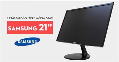 Những mẫu màn hình máy tính 21 inch của samsung - Máy tính Sơn Đạt