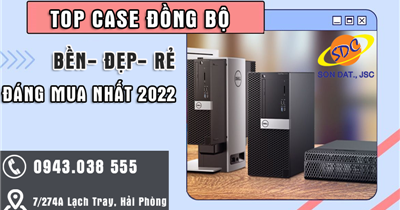 Top case đồng bộ bền- đẹp- rẻ đáng mua nhất trong năm 2022