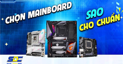 Tối Ưu Hiệu Năng Máy Tính: Chọn Mainboard Đúng, Chuẩn Như SONDAT.,JSC
