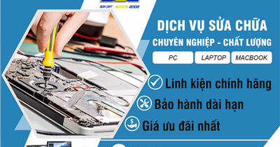 Ở đâu chuyên sửa chữa, bảo dưỡng máy tính uy tín, giá tốt Hải Phòng?