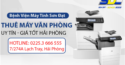 Ở đâu cho thuê máy văn phòng uy tín, giá rẻ hàng đầu tại Hải Phòng?