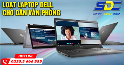 Dân văn phòng chớ bỏ qua loạt Laptop Dell chạy đa nhiệm mượt mà, cân nhiều thể loại game