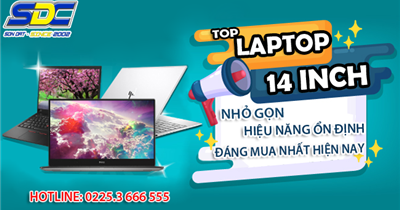 TOP Laptop 14inch nhỏ gọn, mượt mà, đáng mua nhất 2024