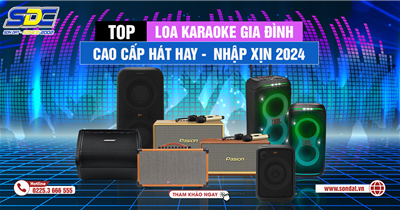 Loa Karaoke Gia Đình Cao Cấp Hát Hay, Nhập Xịn 2024 | | Sơn Đạt .,JSC