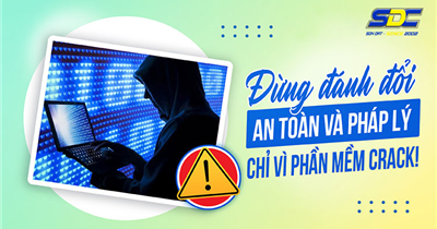 Đừng Để “Miễn Phí” Lừa Dối Bạn: Mặt Trái Của Phần Mềm Crack