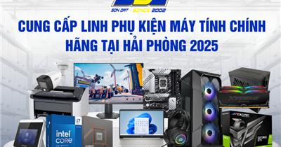 Cung Cấp Linh Phụ Kiện Máy Tính Chính Hãng Tại Hải Phòng 2025 – SONDAT., JSC
