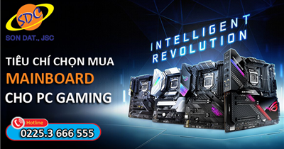 Tiêu chí chọn mua mainboard cho máy tính chơi game