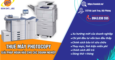 Ở đâu cho thuê máy photocopy chính hãng, giá rẻ tại Hải Phòng?